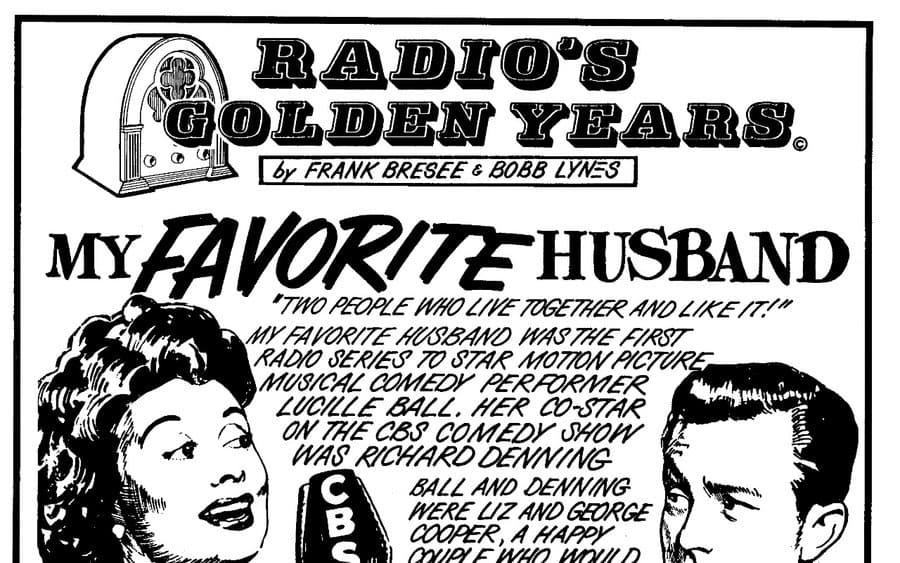 Lucille Ball, Richard Denning on My Favorite Husband (CBS radio)