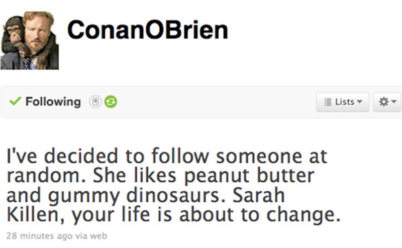 Conan’s tweet about following Sarah Killen. 